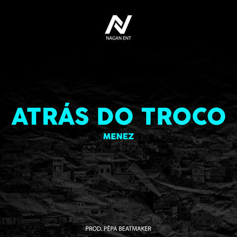 Atrás do Troco
