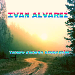 Tiempo Versíon Reggaetón