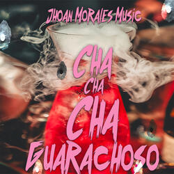 Cha Cha Cha Guarachoso