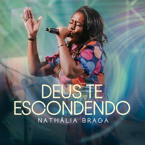 Deus Te Escondendo