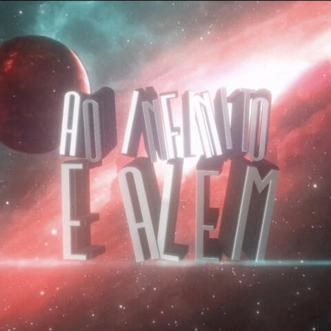 Ao Infinito e Além