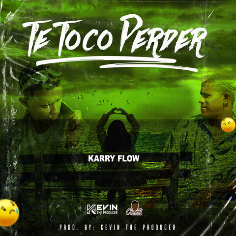 Te Toco Perder
