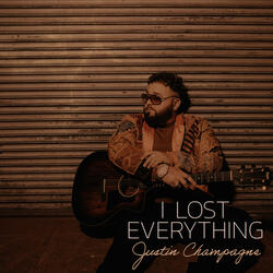 I Lost Everything
