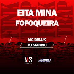 Eita Mina Fofoqueira