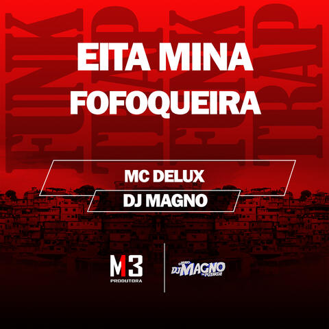 Eita Mina Fofoqueira