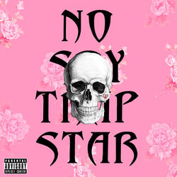 No Soy Trapstar