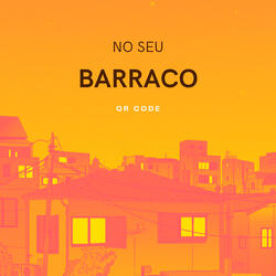 No Seu Barraco
