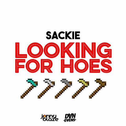 Looking for Hoes