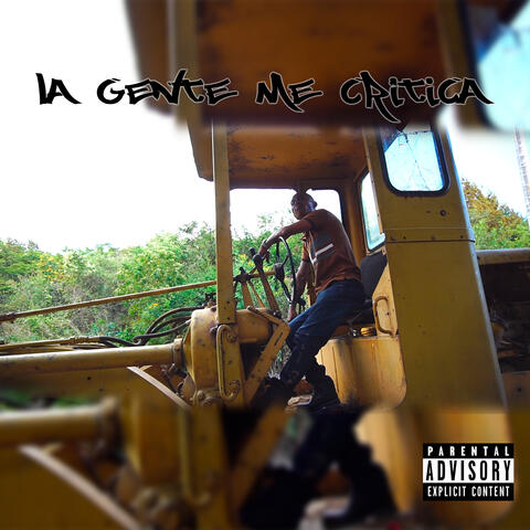 La Gente Me Critica
