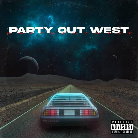Party out West Ep