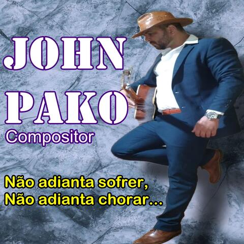 Não Adianta Sofrer, Não Adianta Chorar...