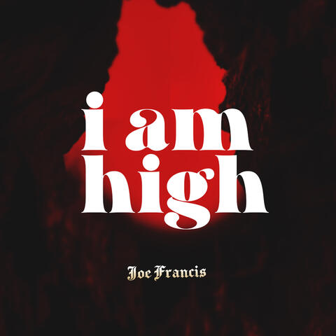 I Am High