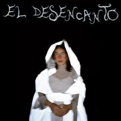 El Desencanto - Live
