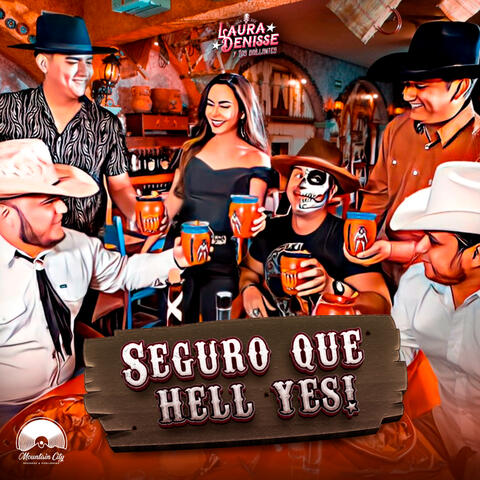 Seguro Que Hell Yes