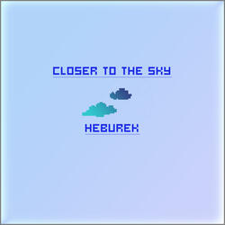 Closer to the Sky