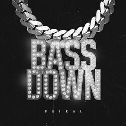 Bass Down