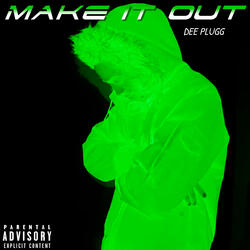 Make It Out