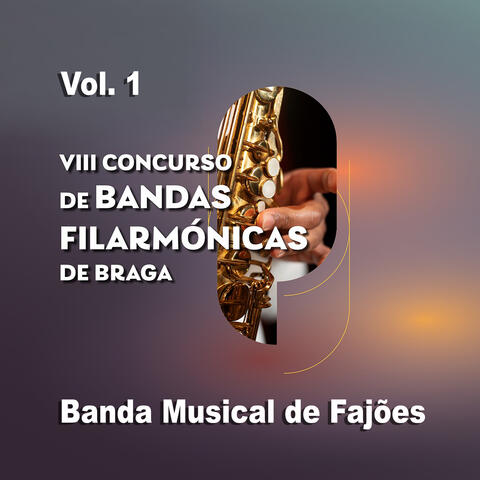 VIII Concurso de Bandas Filarmónicas de Braga - Vol. 1