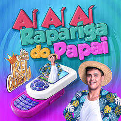 Aí Aí Aí Rapariga do Papai
