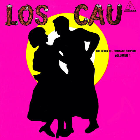 Los Reyes del Chamame Tropical,  Vol. 1