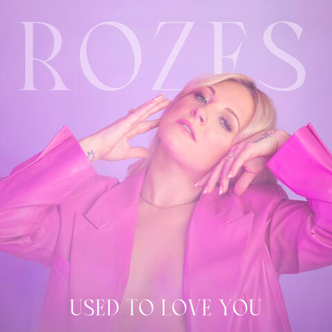 Used to Love You