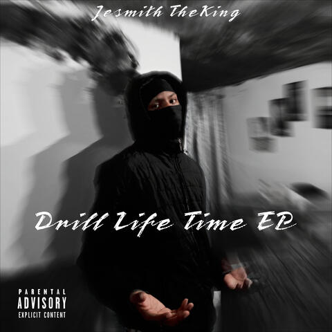 Drill Life Time Ep