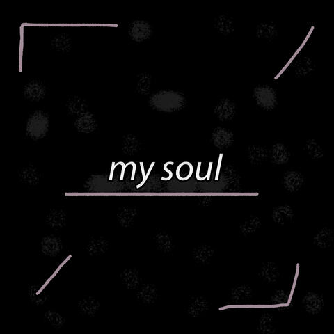 My Soul