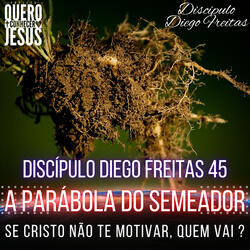 A Parábola do Semeador | Motivados em Cristo 45
