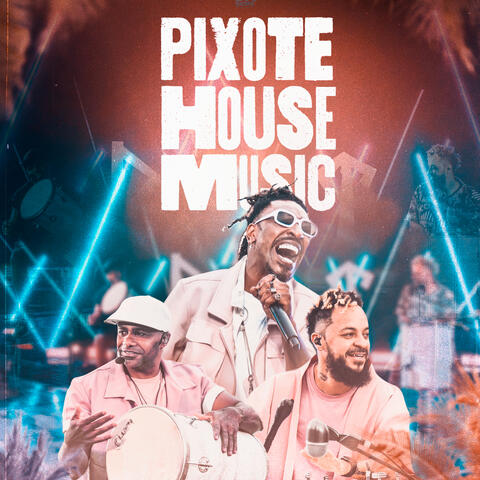 Pixote House Music