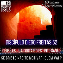 Deus, Jesus, a Porta e o Espirito Santo | Motivados em Cristo 52