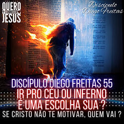 Ir pro Ceu ou Inferno É uma Escolha Sua | Motivados em Cristo 55