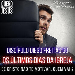Os Últimos Dias da Igreja | Motivados em Cristo 60