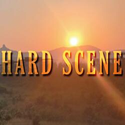 Hard Scene