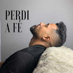 Perdi a Fé