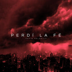 Perdí la Fé