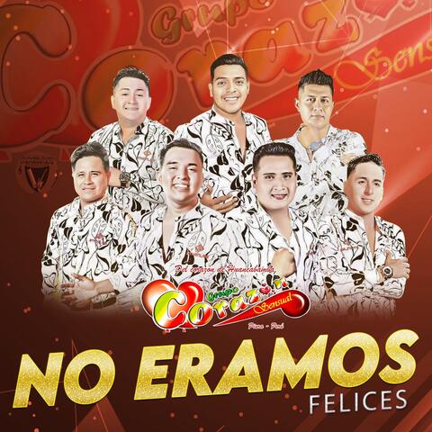 No Eramos Felices