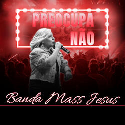 Preocupa Não
