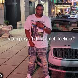 I Catch Plays I Don't Catch Feelings
