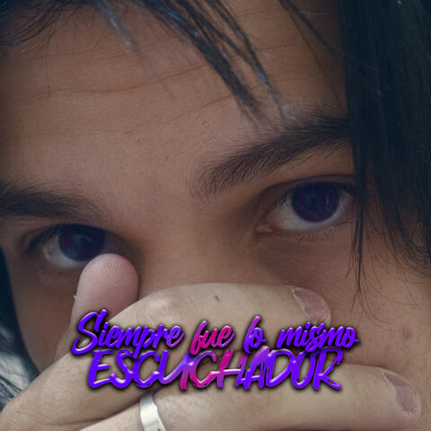 Siempre Fue Lo Mismo