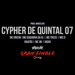 Cypher de Quintal  07 - Gran Finale