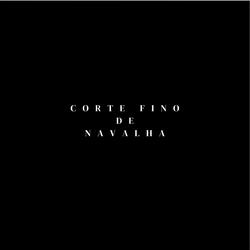 Corte Fino de Navalha