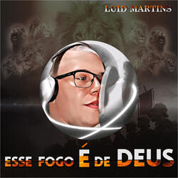 Esse Fogo É Deus