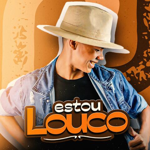 ESTOU LOUCO