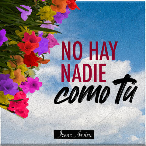 No Hay Nadie Como Tu