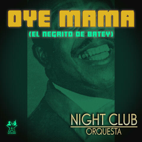 Oye Mama (El Negrito de Batey)