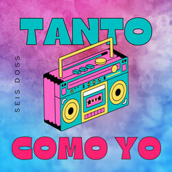 Tanto Como Yo