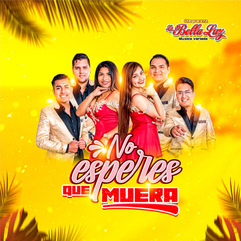 No Esperes Que Muera