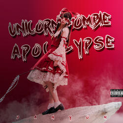 Unicorn Zombie, Apocalypse