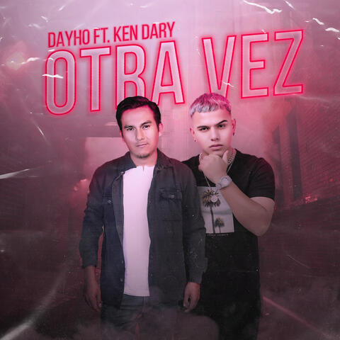 Otra Vez