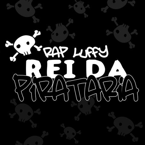 Rap Luffy (Rei da Pirataria)